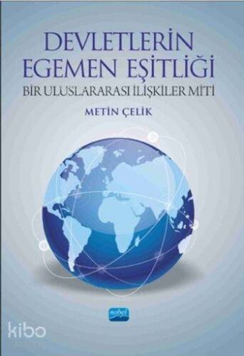 Devletlerin Egemen Eşitliği; Bir Uluslararası İlişkiler Miti - 1