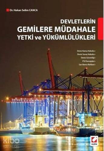 Devletlerin Gemilere Müdahale Yetki ve Yükümlülükleri - 1