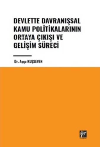 Devlette Davranışsal Kamu Politikalarının Ortaya Çıkışı ve Gelişim Süreci - 1