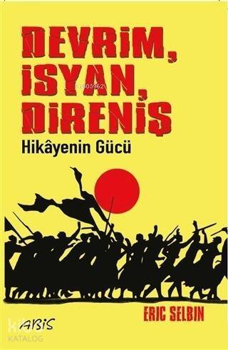 Devrim İsyan Direniş Hikayenin Gücü - 1