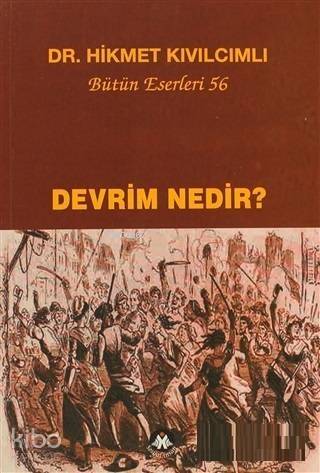 Devrim Nedir?; Bütün Eserleri:56 - 1