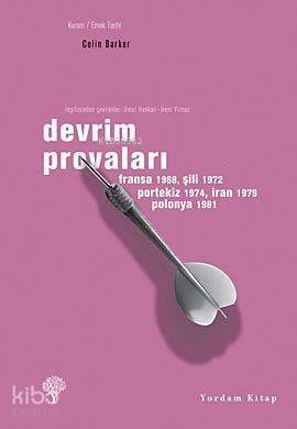 Devrim Provaları; (Fransa 1968, Şili 1972, Portekiz 1974, İran 1979, Polonya 1981) - 1