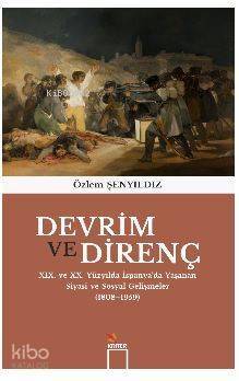 Devrim ve Direnç; XIX. ve XX. Yüzyılda İspanya'da Yaşanan Siyasi ve Sosyal Gelişmeler (1808-1959) - 1