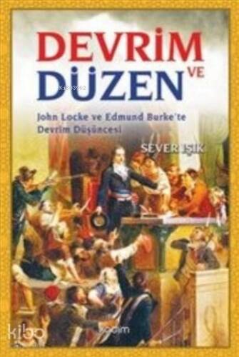 Devrim ve Düzen; John Locke ve Edmund Burke'te Devrim Düşüncesi - 1