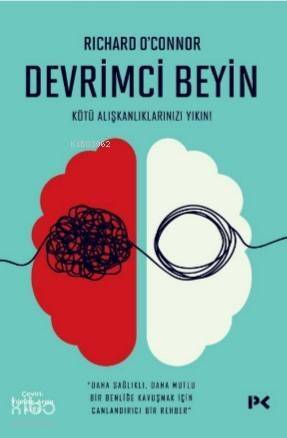 Devrimci Beyin; Kötü Alışkanlıklarınızı Yıkın! - 1