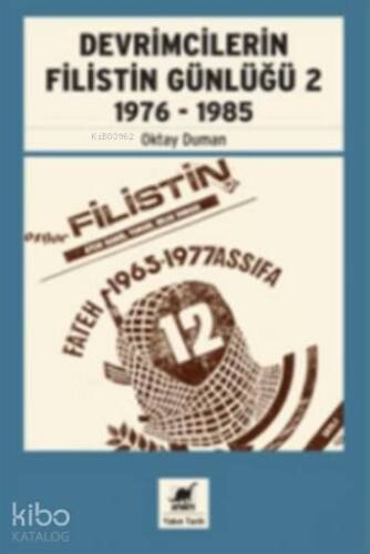 Devrimcilerin Filistin Günlüğü 2; 1976-1985 - 1