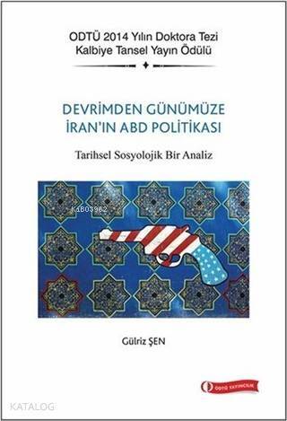 Devrim'den Günümüze İran'ın ABD Politikası Tarihsel Sosyolojik Bir Analiz - 1