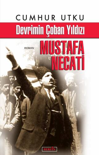 Devrimin Çoban Yıldızı Mustafa Necati - 1