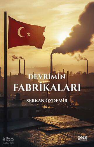 Devrimin Fabrikaları - 1