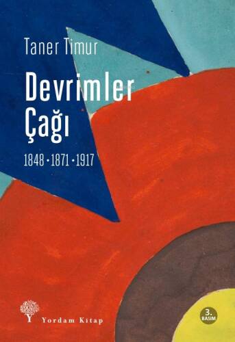 Devrimler Çağı; 1848, 1871, 1917 - 1