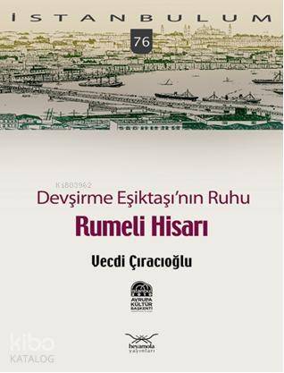 Devşirme Eşiktaşının Ruhu| Rumeli Hisarı - 1