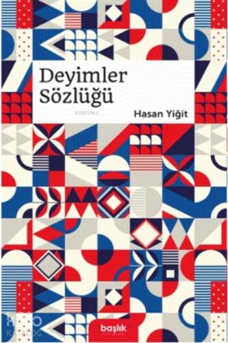 Deyimler Sözlüğü - 1