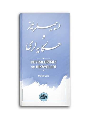 Deyimlerimiz Ve Hikayeleri - 1