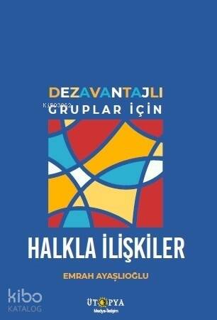 Dezavantajlı Gruplar İçin Halkla İlişkiler - 1