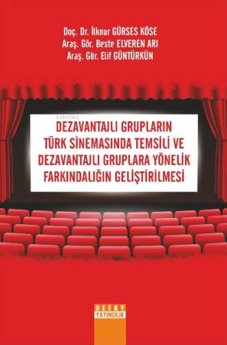 Dezavantajlı Grupların Türk Sinemasında Temsili Ve Yönelik Farkındalığın Geliştirilmesi - 1