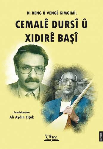 Di Reng Û Vengê Gimgimî: Cemale Dursi ü Xidire Başi - 1