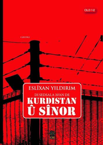 Di Sedsala 20’an de Kurdistan Û Sinor Cild 1-2 - 1