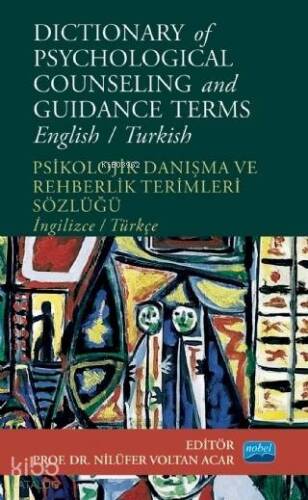 Dictionary of Psychological Counseling and Guidance Terms; Psikolojik Danışma ve Rehberlik Terimleri Sözlüğü - 1