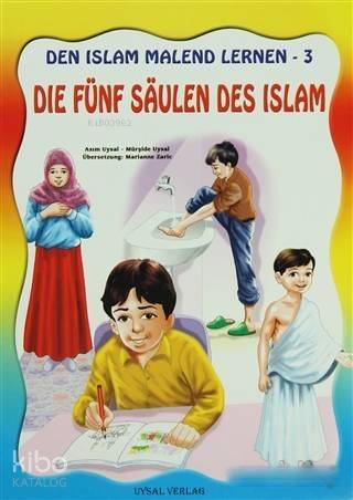 Die Fünf Saulen Des Islam - Den Islam Malend Lernen 3 - 1