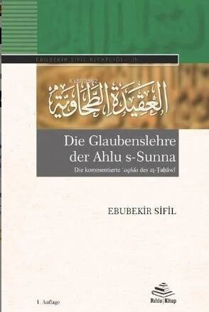 Die Glaubenslehre der Ahlu s-Sunna (Die kommentierte ʿaqīda des aṭ-Ṭaḥāwī) | ALMANCA - 1