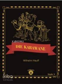 Die Karawane; Stufe 3 - 1