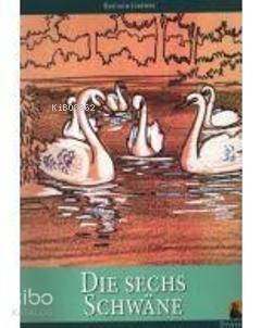 Dıe Sechs Schwane - 1