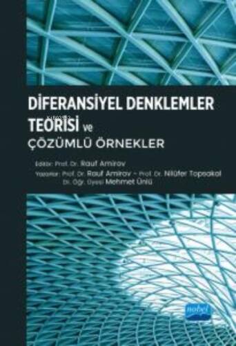 Diferansiyel Denklemler Teorisi ve Çözümlü Örnekler - 1