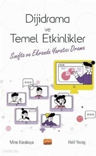 Dijidrama ve Temel Etkinlikler; Sınıfta ve Ekranda Yaratıcı Drama - 1