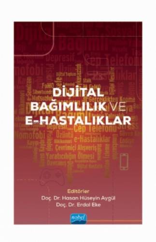 Dijital Bağımlılık ve E-Hastalıklar - 1