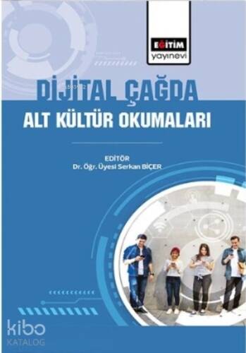 Dijital Çağda ;Alt Kültür Okumaları - 1