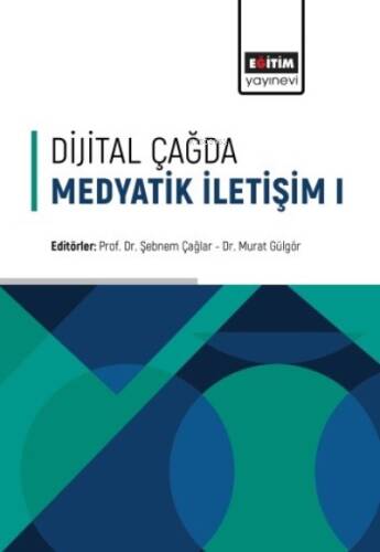 Dijital Çağda Medyatik İletişim-1 - 1