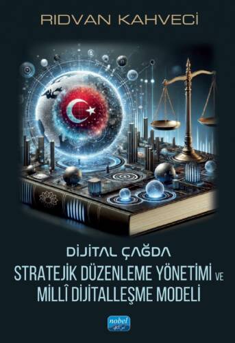 Dijital Çağda Stratejik Düzenleme Yönetimi ve Millî Dijitalleşme Modeli - 1