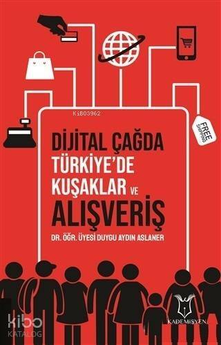 Dijital Çağda Türkiye'de Kuşaklar ve Alışveriş - 1