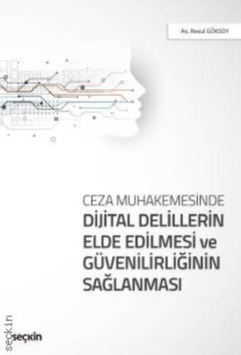 Dijital Delillerin Elde Edilmesi ve Güvenilirliğinin Sağlanması - 1