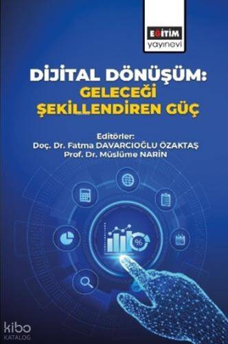 Dijital Dönüşüm: Geleceği Şekillendiren Güç - 1