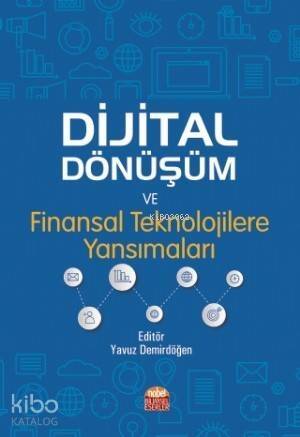 Dijital Dönüşüm ve Finansal Teknolojilere Yansımaları - 1