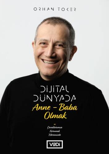 Dijital Dünyada Anne-Baba Olmak;Çocuklarımızı Korumak Ellerimizde - 1