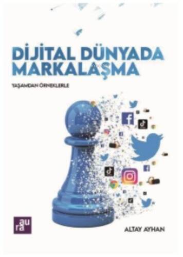 Dijital Dünyada Markalaşma - 1