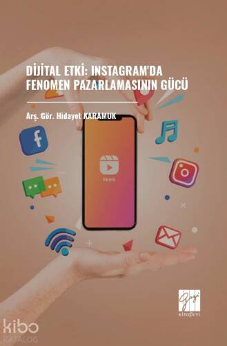 Dijital Etki: Instagram'da Fenomen Pazarlamasının Gücü - 1