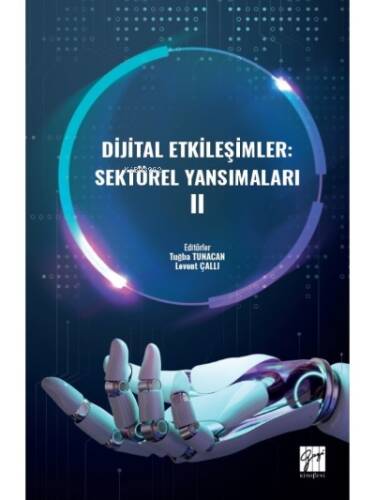 Dijital Etkileşimler: Sektörel Yansımaları II - 1