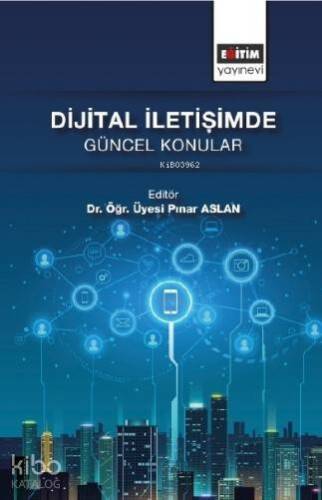 Dijital İletişimde Güncel Konular - 1