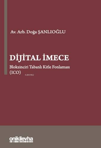 Dijital İmece Blokzinciri Tabanlı Kitle Fonlaması (ICO) - 1