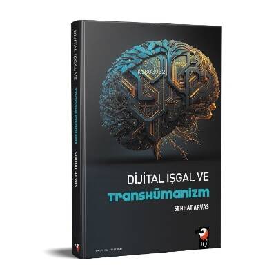 Dijital İşgal Ve Trushümanizm - 1