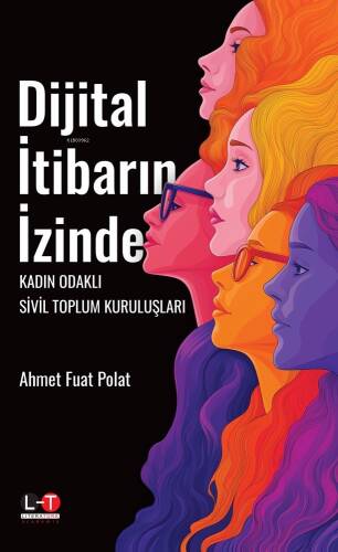 Dijital İtibarın İzinde;Kadın Odaklı Sivil Toplum Kuruluşları - 1