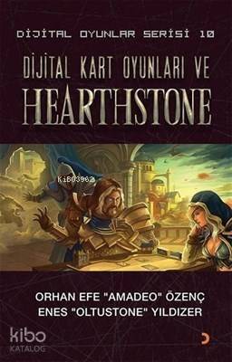 Dijital Kart Oyunları ve Hearthstone - Dijital Oyunlar Serisi 10 - 1