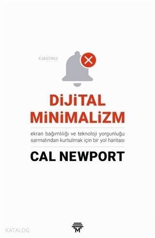 Dijital Minimalizm; Ekran Bağımlılığı ve Teknoloji Yorgunluğu Sarmalından Kurtulmak İçin Bir Yol Haritası - 1