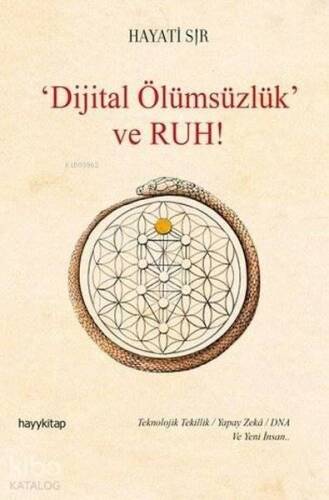 Dijital Ölümsüzlük ve Ruh - 1