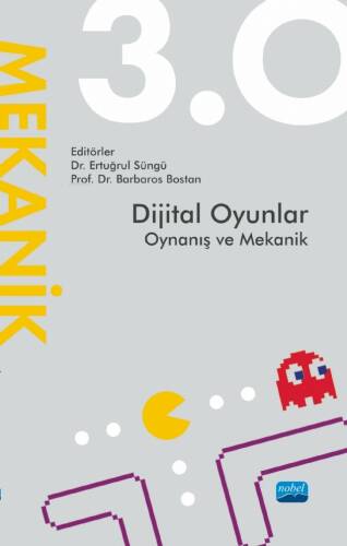 Dijital Oyunlar 3.0 - Oynanış ve Mekanik - 1