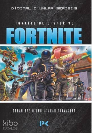 Dijital Oyunlar Serisi - 5; Türkiye'de E-Spor ve Fortnite - 1