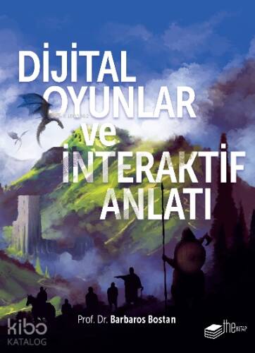 Dijital Oyunlar ve İnteraktif Anlatı - 1